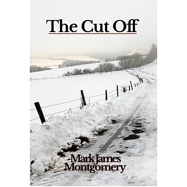 The Cut Off, Mark James Montgomery