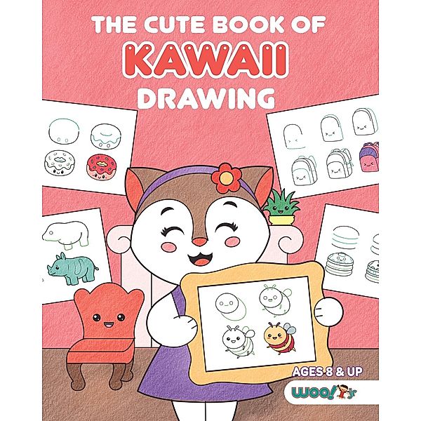 The Cute Book of Kawaii Drawing / Woo! Jr. Kids Activities Books, Woo! Jr. Kids Activities