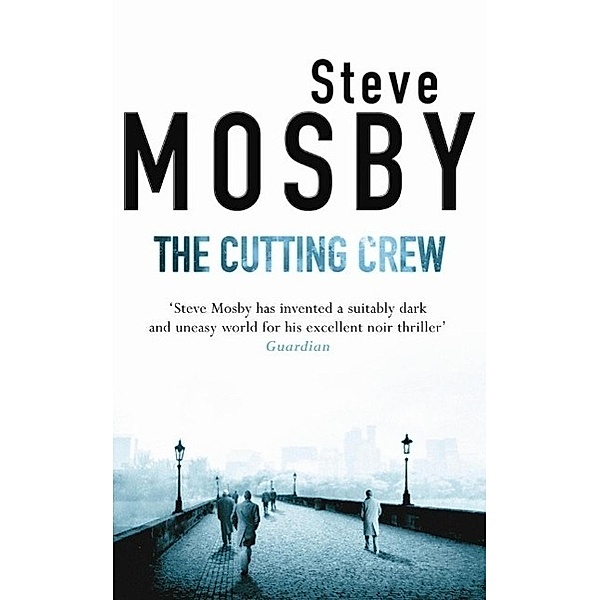 The Cutting Crew, Steve Mosby