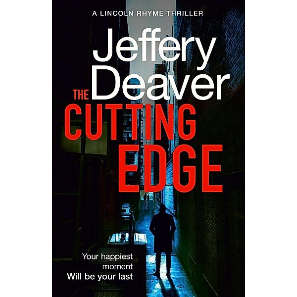 The Cutting Edge / Lincoln Rhyme Thrillers Bd.14, Jeffery Deaver