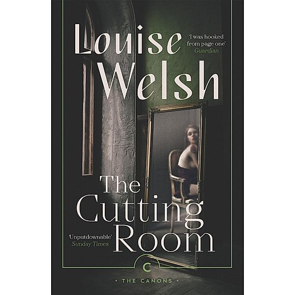 The Cutting Room / Canons, Louise Welsh