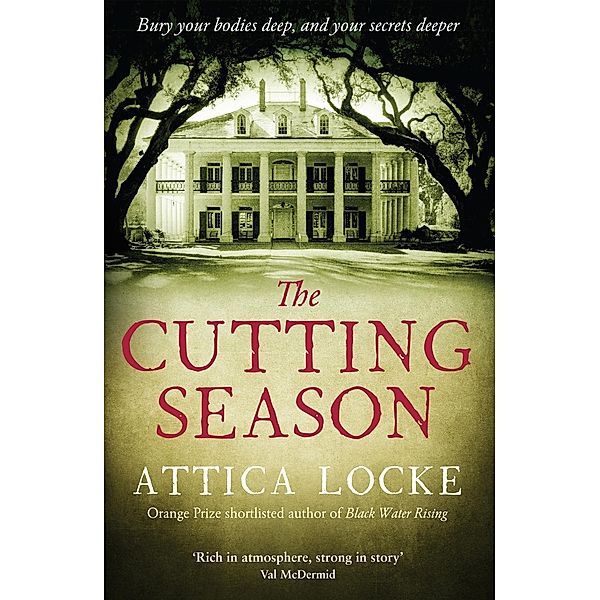 The Cutting Season / The Attica Locke Collection Bd.1, Attica Locke