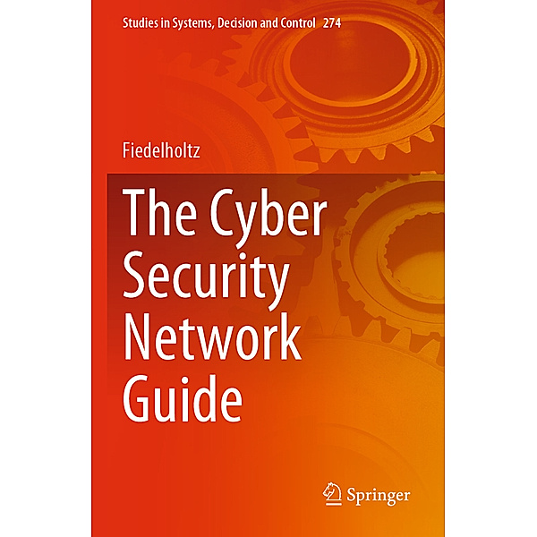 The Cyber Security Network Guide, Fiedelholtz