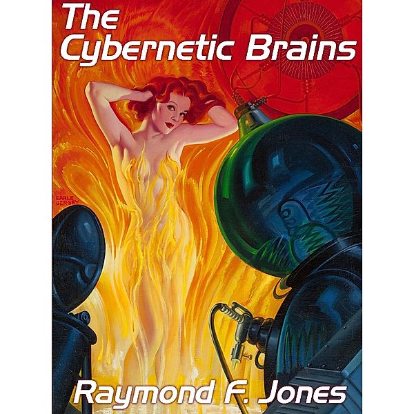 The Cybernetic Brains, Raymond F. Jones
