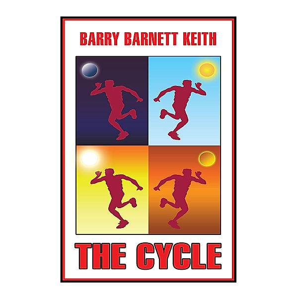 The Cycle, Barry Barnett Keith