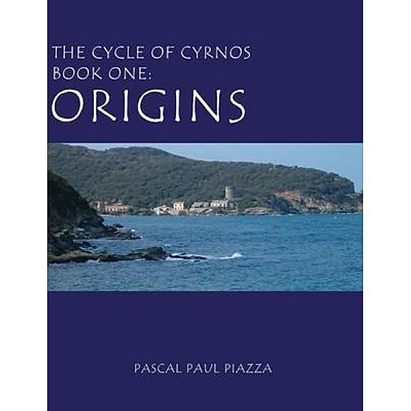 The Cycle of Cyrnos Book one / Ink Start Media, Pascal Paul Piazza