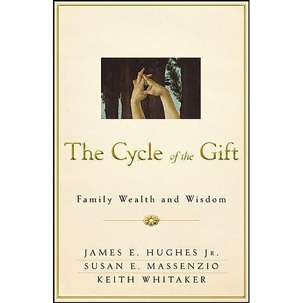 The Cycle of the Gift / Bloomberg, James E. Hughes, Susan E. Massenzio, Keith Whitaker