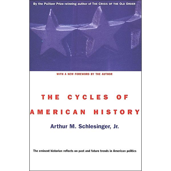 The Cycles of American History, Arthur M. Schlesinger