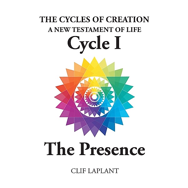 The Cycles of Creation, Clif Laplant