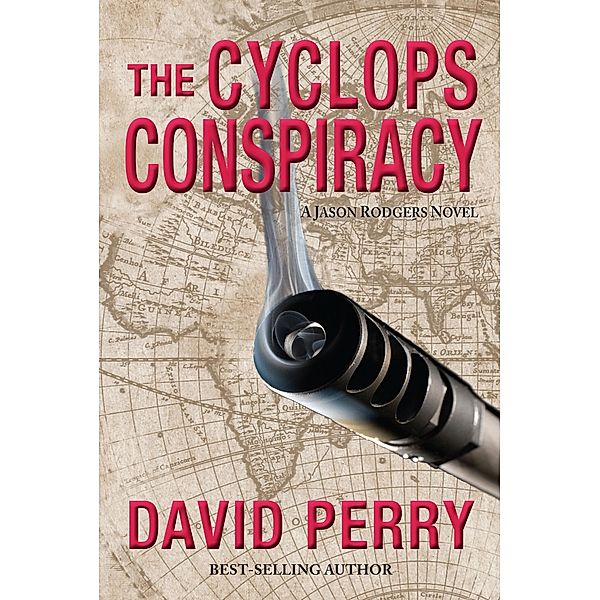 The Cyclops Conspiracy: A Jason Rodgers Novel, David Perry