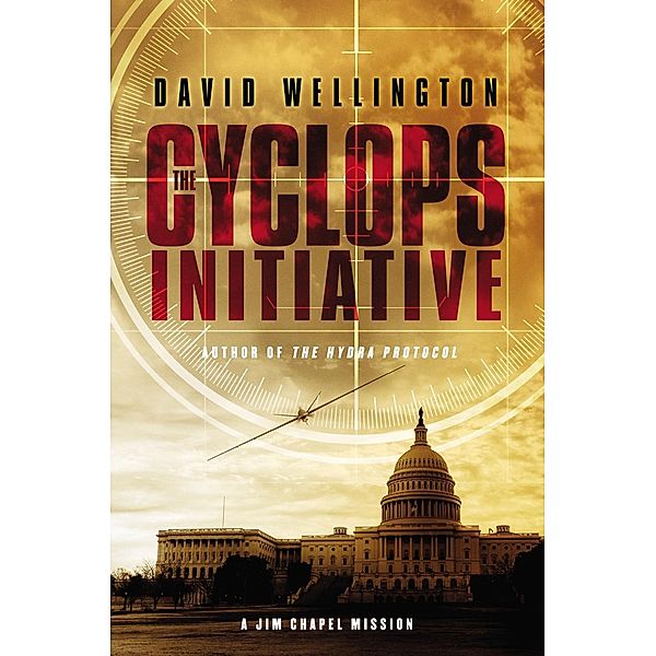 The Cyclops Initiative / Jim Chapel Missions, David Wellington