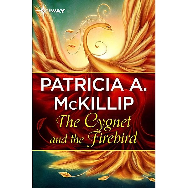 The Cygnet and the Firebird, Patricia A. McKillip