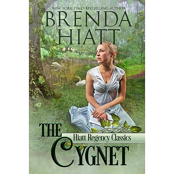 The Cygnet (Hiatt Regency Classics, #2) / Hiatt Regency Classics, Brenda Hiatt