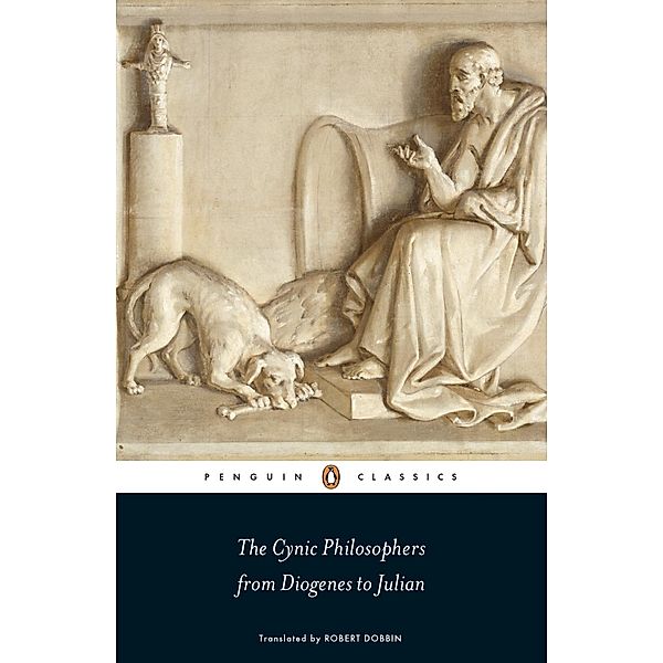 The Cynic Philosophers, Diogenes of Sinope, Julian, Lucian