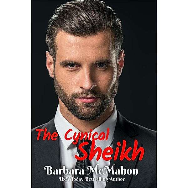 The Cynical Sheikh (Ultimate Billionaires, #1) / Ultimate Billionaires, Barbara McMahon