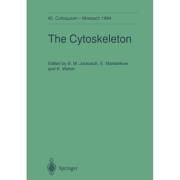 The Cytoskeleton / Colloquium der Gesellschaft für Biologische Chemie in Mosbach Baden Bd.45