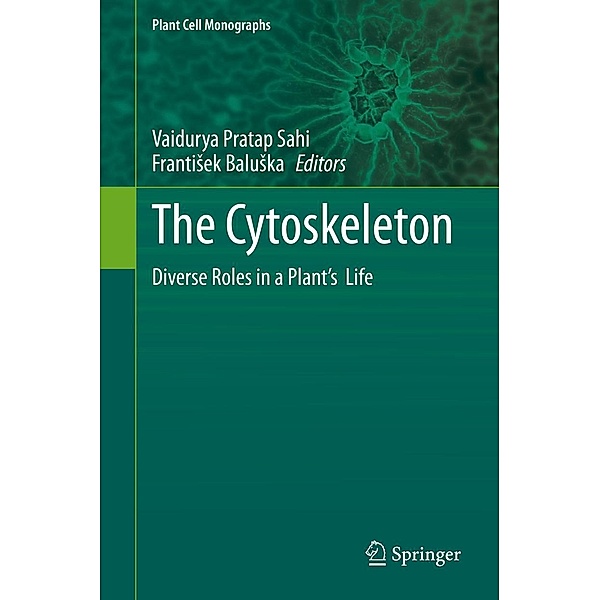 The Cytoskeleton / Plant Cell Monographs Bd.24