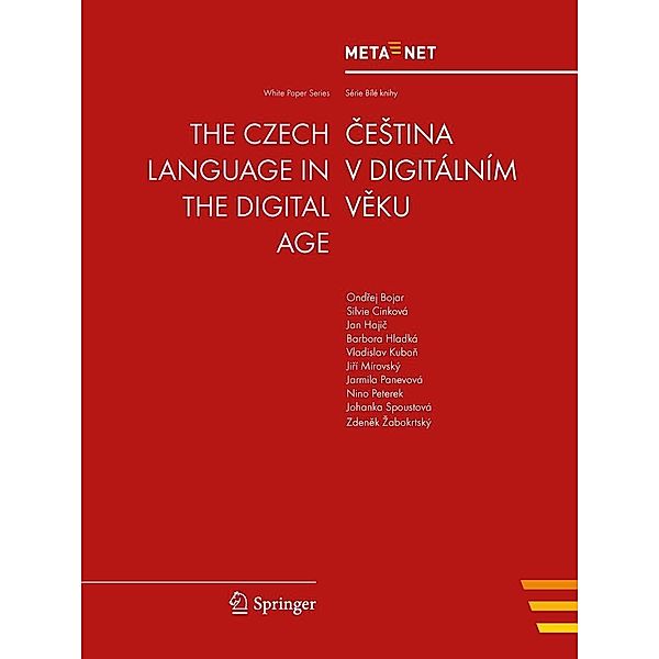 The Czech Language in the Digital Age / White Paper Series Bd.15, Georg Rehm, Hans Uszkoreit