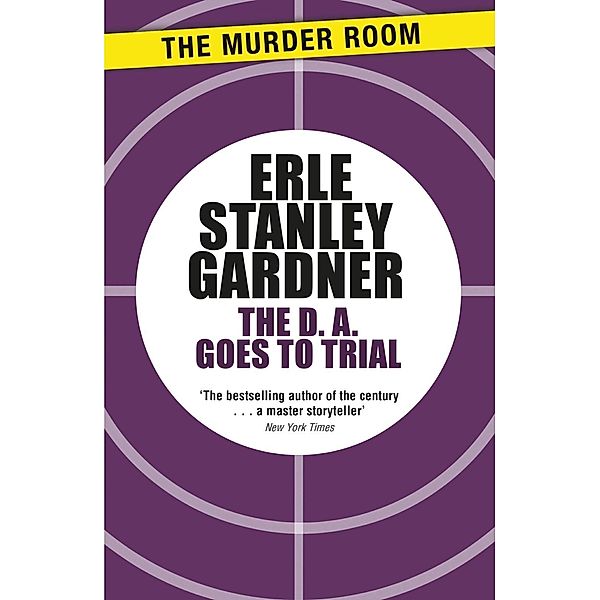 The D.A. Goes to Trial / Murder Room Bd.598, Erle Stanley Gardner