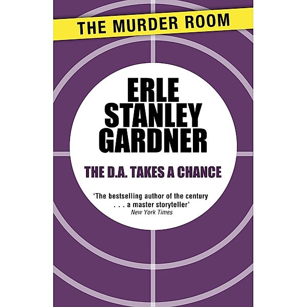 The D.A. Takes a Chance / Murder Room Bd.600, Erle Stanley Gardner