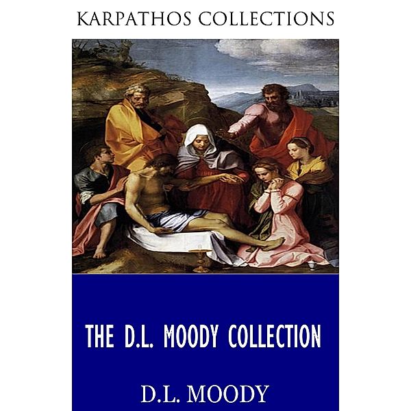 The D.L. Moody Collection, D. L. Moody