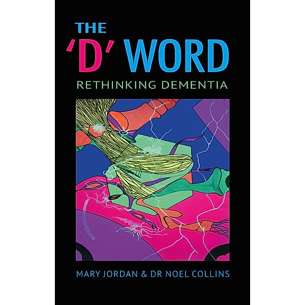 The 'D' Word, Mary Jordan, Noel Collins