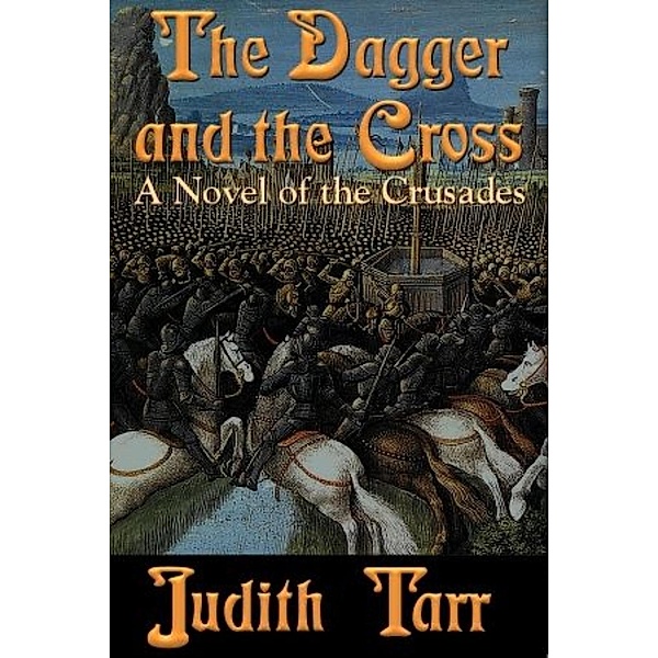 The Dagger and the Cross, Judith Tarr