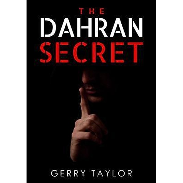 The Dahran Secret, Gerry Taylor