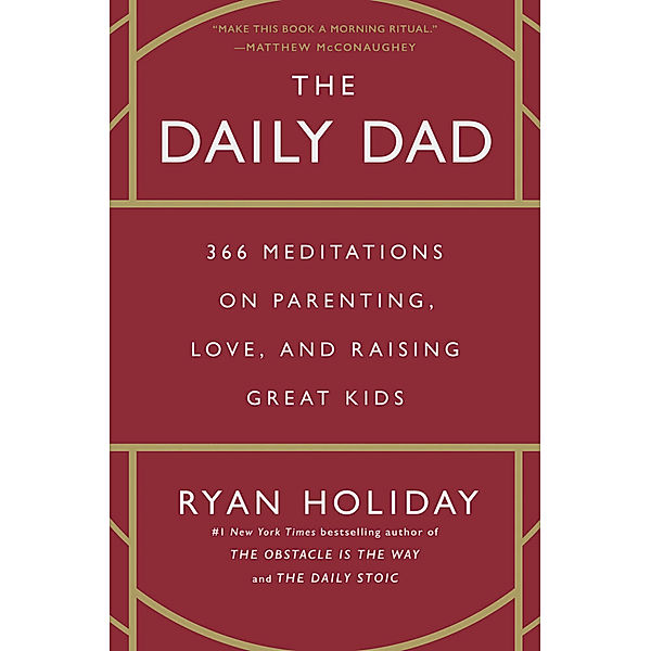 The Daily Dad, Ryan Holiday