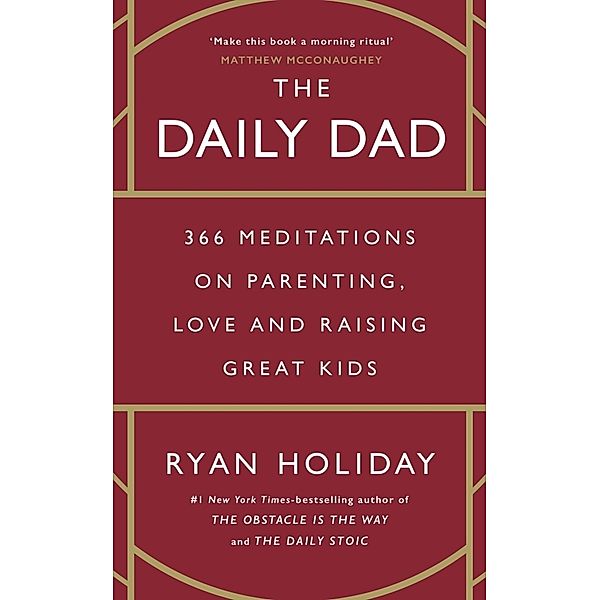 The Daily Dad, Ryan Holiday