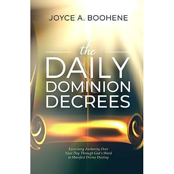 The Daily Dominion Decrees, Joyce A. Boohene