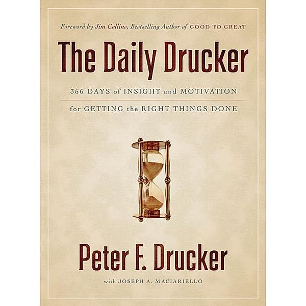 The Daily Drucker, Peter F. Drucker, Joseph A. Maciariello