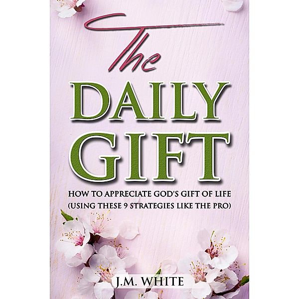 The Daily Gift, Jo-Marie White