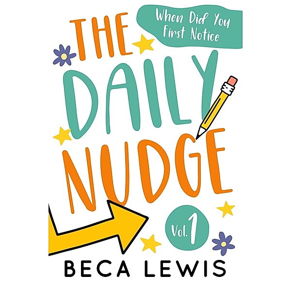 The Daily Nudge (The Daily Nudge Series, #1) / The Daily Nudge Series, Beca Lewis