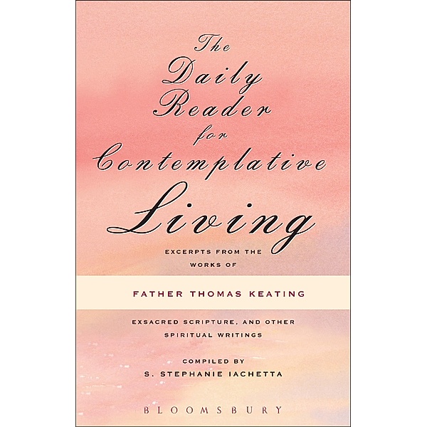 The Daily Reader for Contemplative Living, Thomas Keating