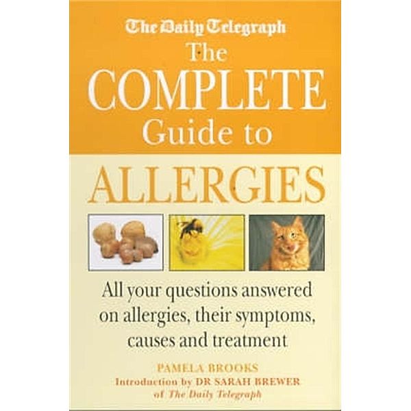 The Daily Telegraph: Complete Guide to Allergies, Pamela Brooks