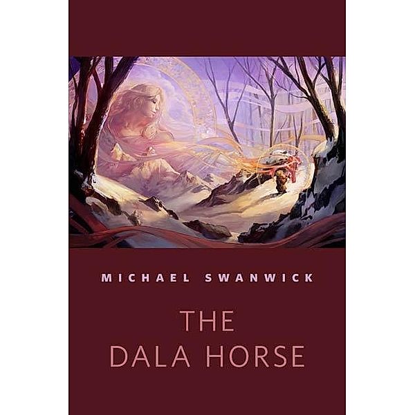 The Dala Horse / Tor Books, Michael Swanwick