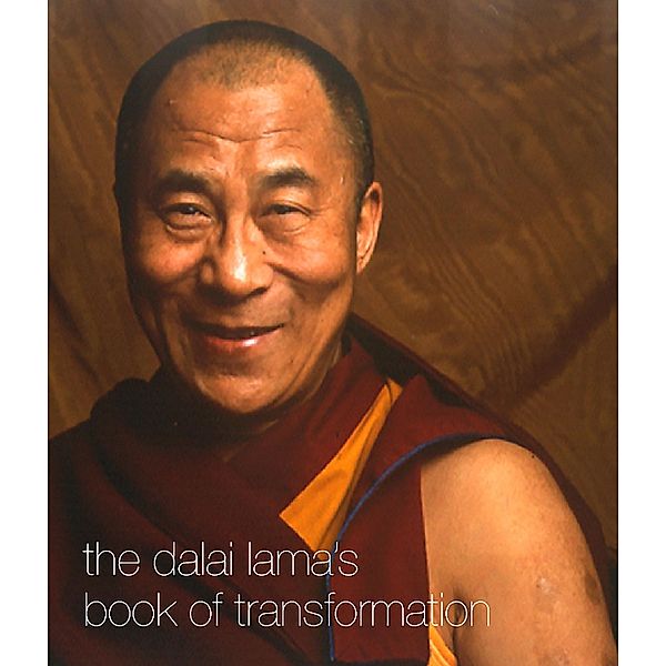 The Dalai Lama's Book of Transformation, His Holiness the Dalai Lama