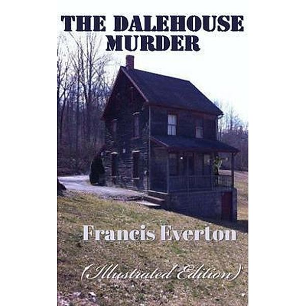 The Dalehouse Murder, Francis Everton