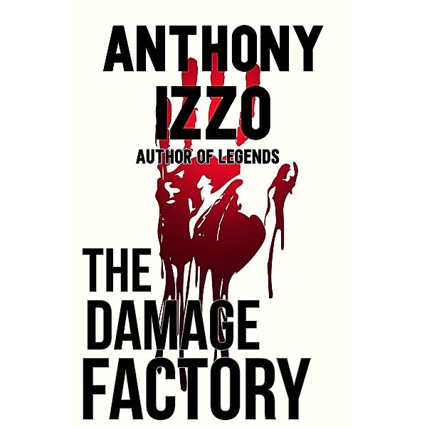 The Damage Factory, Anthony Izzo