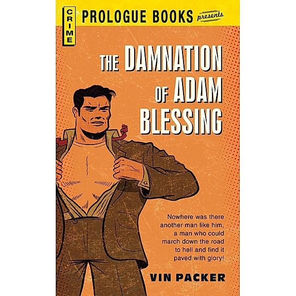 The Damnation of Adam Blessing, Vin Packer