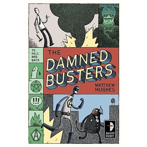 The Damned Busters / Hell to Pay Bd.1, Matthew Hughes