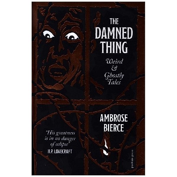 The Damned Thing, Ambrose Bierce