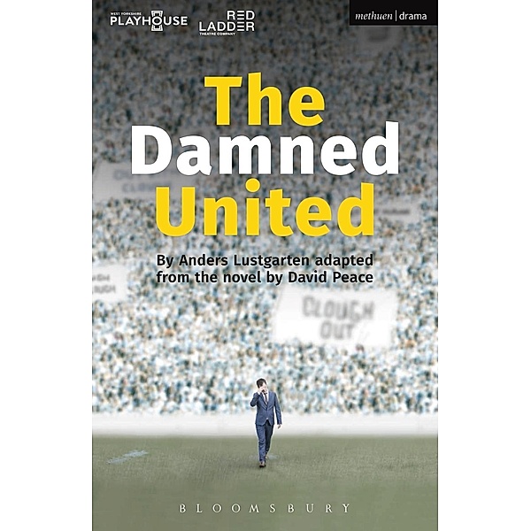 The Damned United / Modern Plays, David Peace