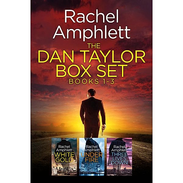 The Dan Taylor Series books 1-3, Rachel Amphlett