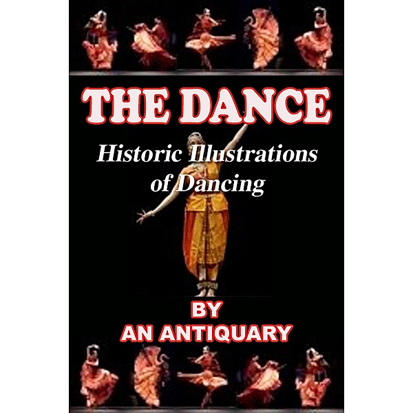 The Dance: Historic Illustrations of Dancing / eBookIt.com, An Antiquary