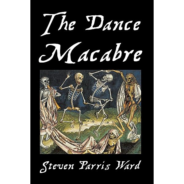 The Dance Macabre, Steven Parris Ward