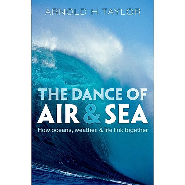 The Dance of Air and Sea, Arnold H. Taylor