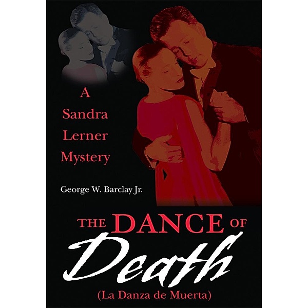 The Dance of Death (La Danza De Muerta), George W. Barclay Jr.
