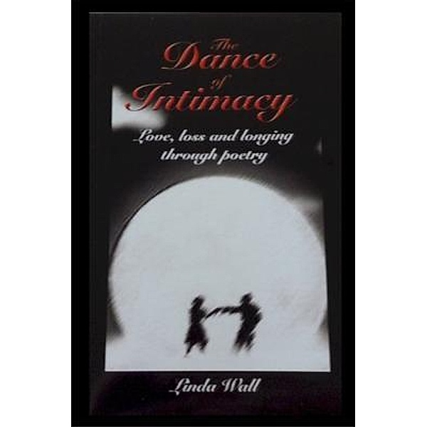 The Dance of Intimacy, Linda Wall